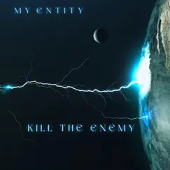 Kill the Enemy - EP by My Entity album reviews, ratings, credits