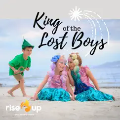 King of the Lost Boys (feat. Rise Up Junior Choir) Song Lyrics