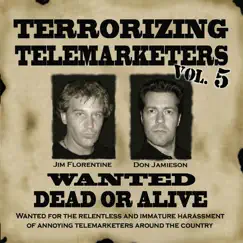 Terrorizing Telemarketers Vol.5 by Jim Florentine & Don Jamieson album reviews, ratings, credits