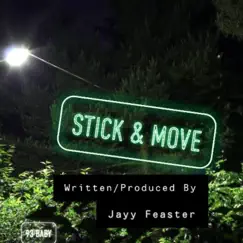 Stick & Move - Single by Jayy Feaster album reviews, ratings, credits