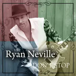 Don't Stop - Single by Ryan Neville album reviews, ratings, credits