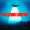 I'm Losing Control - Single album lyrics, reviews, download