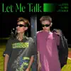 LET ME TALK - Single album lyrics, reviews, download