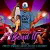 Bend It (feat. Pretty Mieshh, HoodNoRat & Ari Baby) [Radio Edit] [Radio Edit] - Single album lyrics, reviews, download