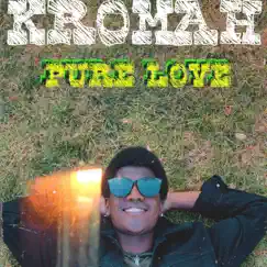 Pure Love - Single by Kromah album reviews, ratings, credits