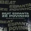 Beat Espanta Zé Povinho song lyrics