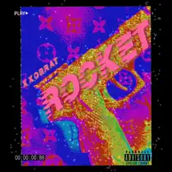 ROCKET - Single by XXOBRAT album reviews, ratings, credits