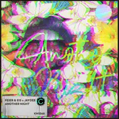 Another Night - Single by FEIER & EIS & Jaydee album reviews, ratings, credits