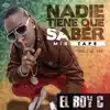 Nadie Tiene Que Saber - Single album lyrics, reviews, download