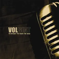 The Strength / The Sound / The Songs by Volbeat album reviews, ratings, credits