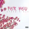 For You (feat. K3MMY) - Single album lyrics, reviews, download