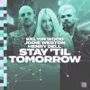 Stay 'Til Tomorrow - Single album lyrics, reviews, download