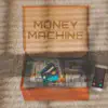 Money Machine - Single album lyrics, reviews, download