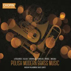 Polish Modern Brass Music by Chopin University Press & Warsaw Philharmonic Brass Quintet album reviews, ratings, credits