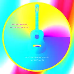 Wonderful World - Single by Modern Acoustic album reviews, ratings, credits