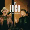 Un Loco - Single (feat. Diego Monroy) - Single album lyrics, reviews, download
