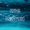 Water (Suaveymix) - Single album lyrics, reviews, download
