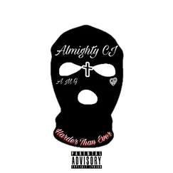 Harder Than Ever - Single by Almighty Cj album reviews, ratings, credits