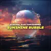 Sunshine Bubble - Single album lyrics, reviews, download