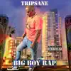 Big Boy Rap album lyrics, reviews, download