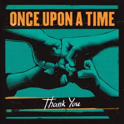 Thank You by Once Upon a Time album reviews, ratings, credits