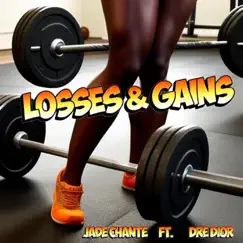 Losses & Gains (feat. Dre Dior) Song Lyrics