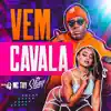 Vem Cavala - Single album lyrics, reviews, download