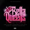 BELLAQUEENS (feat. Liah Veliz, Coni Puelma, Jvpo Bae, Pirosky, Mambah & Belencitta) - Single album lyrics, reviews, download