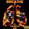 Breathe (feat. Mr Neva Die) - Single album lyrics, reviews, download
