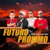 Set Futuro Próximo - Single album lyrics, reviews, download