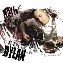Raw - EP by King Dylan album reviews, ratings, credits