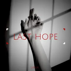 Last Hope - Single by L4keR album reviews, ratings, credits