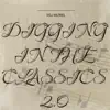 Digging in the Classics 2.0 album lyrics, reviews, download