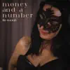 Money And a Number - Single album lyrics, reviews, download