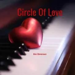 Circle of Love - Single by Ken Stevenson album reviews, ratings, credits