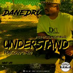 Understand (feat. Chxpo 7400) - Single by Danedru album reviews, ratings, credits