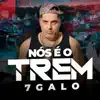 Nós é o trem - Single album lyrics, reviews, download