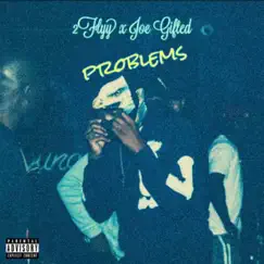 Problems (feat. Joe Gifted) - Single by 2flyychunk album reviews, ratings, credits