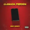 Llamada Perdida - Single album lyrics, reviews, download