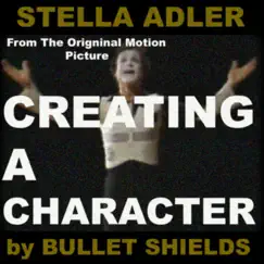 STELLA ADLER (CREATING a CHARACTER original motion picture soundtrack) [CREATING a CHARACTER original motion picture soundtrack] - Single by Bullet Shields album reviews, ratings, credits