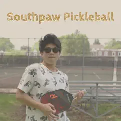 Southpaw Pickleball - Single by Bryan Tsang album reviews, ratings, credits