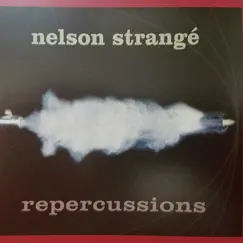 Repercussions by Nelson Strange album reviews, ratings, credits