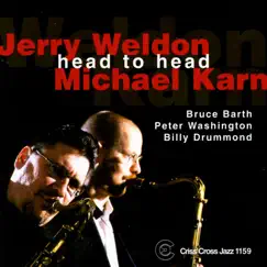 Head to Head (feat. Bruce Barth, Peter Washington & Billy Drummond) by Jerry Weldon & Michael Karn album reviews, ratings, credits