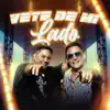 Vete de Mi Lado - Single album lyrics, reviews, download