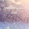 Snowpoint City (From "Pokemon Diamond and Pearl") [Lofi] - Single album lyrics, reviews, download