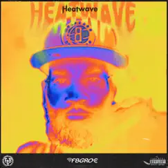 Heatwave - Single by Fbgroe album reviews, ratings, credits