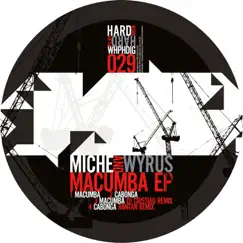 Macumba - EP by Miche & Wyrus album reviews, ratings, credits