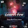 Lose a Few (feat. Bvby Santana) - Single album lyrics, reviews, download