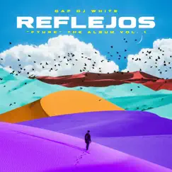 Reflejos - Single by Gaf DJ White album reviews, ratings, credits