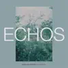 ECHOS (feat. Asano Mekaru) - Single album lyrics, reviews, download